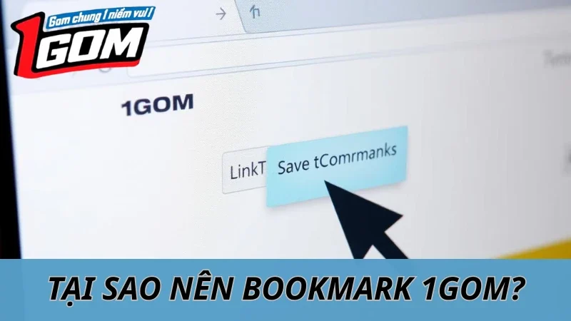 1GOM Cập Nhật Link Nhà Cái Mỗi Ngày - Vì Sao Bạn Nên Bookmark?